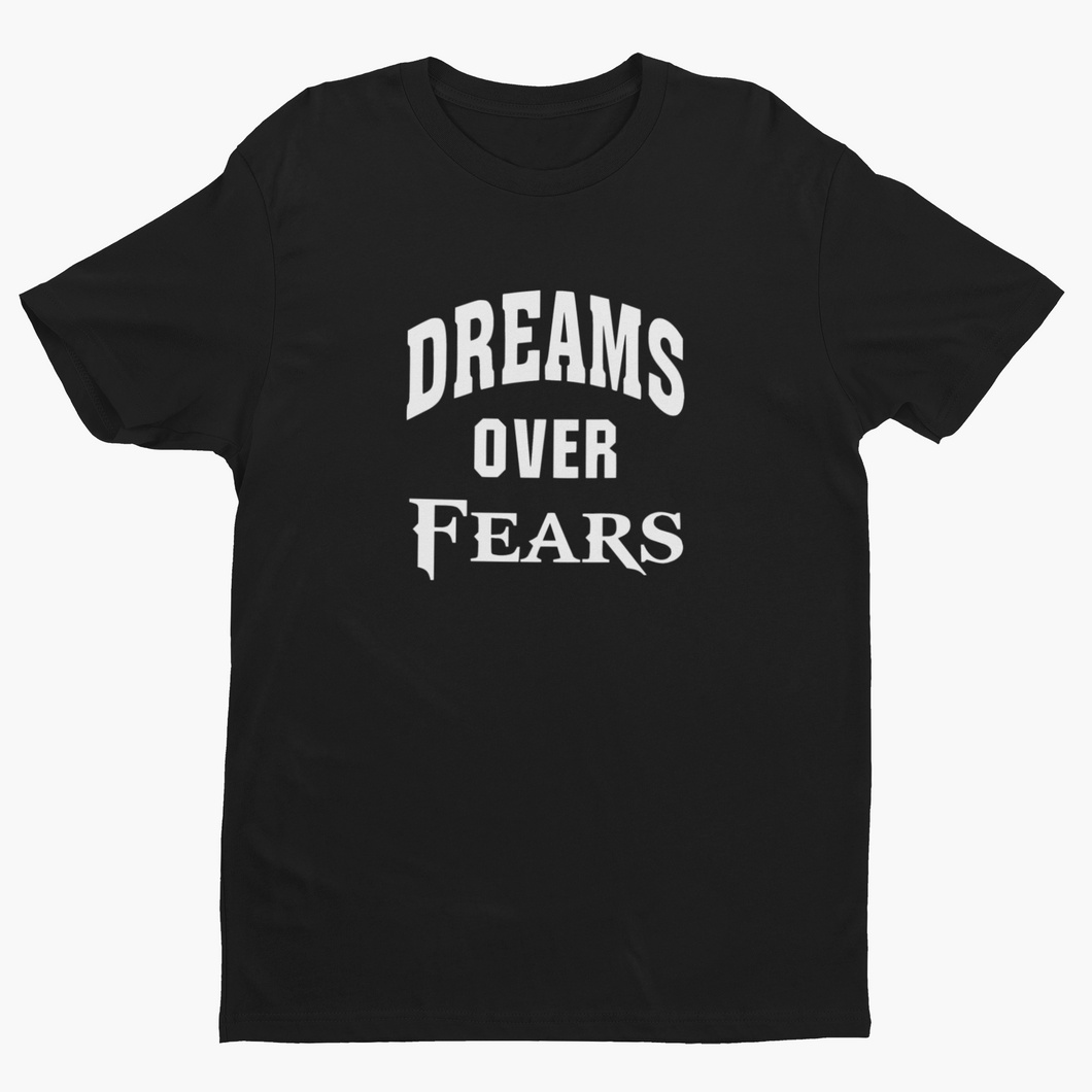 Dreams over Fears